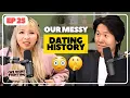 Exposing our MESSY dating history EP 25 We Were Fighting Before This