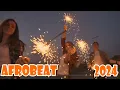 AFROBEATS MIX 2024 🔥 BEST OF NAIJA AFROBEAT VIDEO MIX | AMAPIANO MIX 2024 | WIZKID, BURNA BOY, TYLA