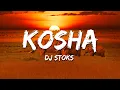Download Lagu DJ Stoks - Kosha (Lyrics)