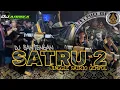 DJ BANTENGAN!!! SATRIO GEMPOL • SATRU 2 • RemixerBy DJ Andika