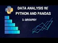 Groupby - Data Analysis with Python and Pandas p 3