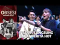 WADUH, Langsung Dapat Berita Hot | OBSESI AWARDS 2023