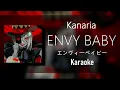 [Karaoke] ENVY BABY - Kanaria