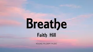 Download Faith Hill - Breathe (Lyrics) MP3