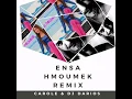 Ensa Hmoumak (carole smaha) - Dj Darios Remix