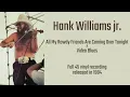 Hank Williams jr. - All My Rowdy Friends Are Coming Over Tonight/Video Blues (1984)