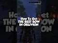 Download Lagu How To Get The BEST Bow In Oblivion Remastered!