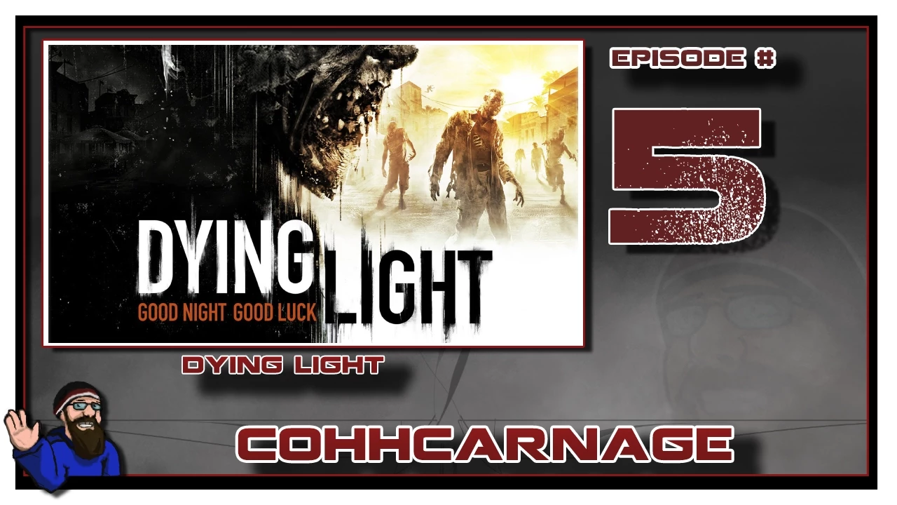 Dying Light Playthrough by CohhCarnage - Episode 5