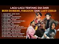 Download Lagu LAGU-LAGU TENTANG DIA DARI BUDI DOREMI, VIRGOUN, DAN LAST CHILD