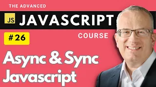 Async Sync Callback Functions in JS - Master Javascript Basics in Lecture 26