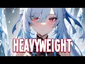 Download Lagu Nightcore - Heavyweight | RedMoon \u0026 Meron Ryan [Sped Up]