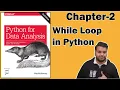 Python for Data Analysis Part-3 While loop in python For loop Vs While loop