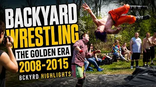 the golden era of backyard wrestling 2008 2015 best bckyrd highlights