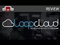Loopcloud Review - Cloud Based Sample Manager by Loopmasters