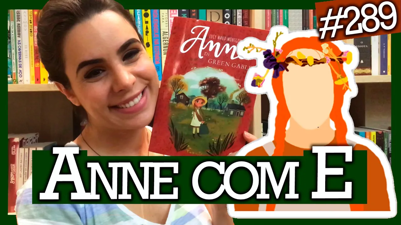 ANNE DE GREEN GABLES, de Lucy Maud Montgomery (#289)