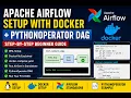 Apache Airflow Setup with Docker PythonOperator DAG Explained Step-by-Step Beginner Guide