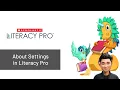 SCHOLASTIC LITERACY PRO - About Settings in Literacy Pro