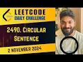 2490 Circular Sentence Daily Challenge 2 Nov 2024 POTD