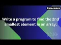 Part 16 Arrays in C find the second smallest element in an array