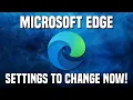 Lagu 12 Microsoft Edge Settings You Should Change Right Now!