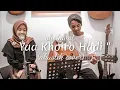 Yaa khoiro hadi (akustik cover) Ahf -  Lulu