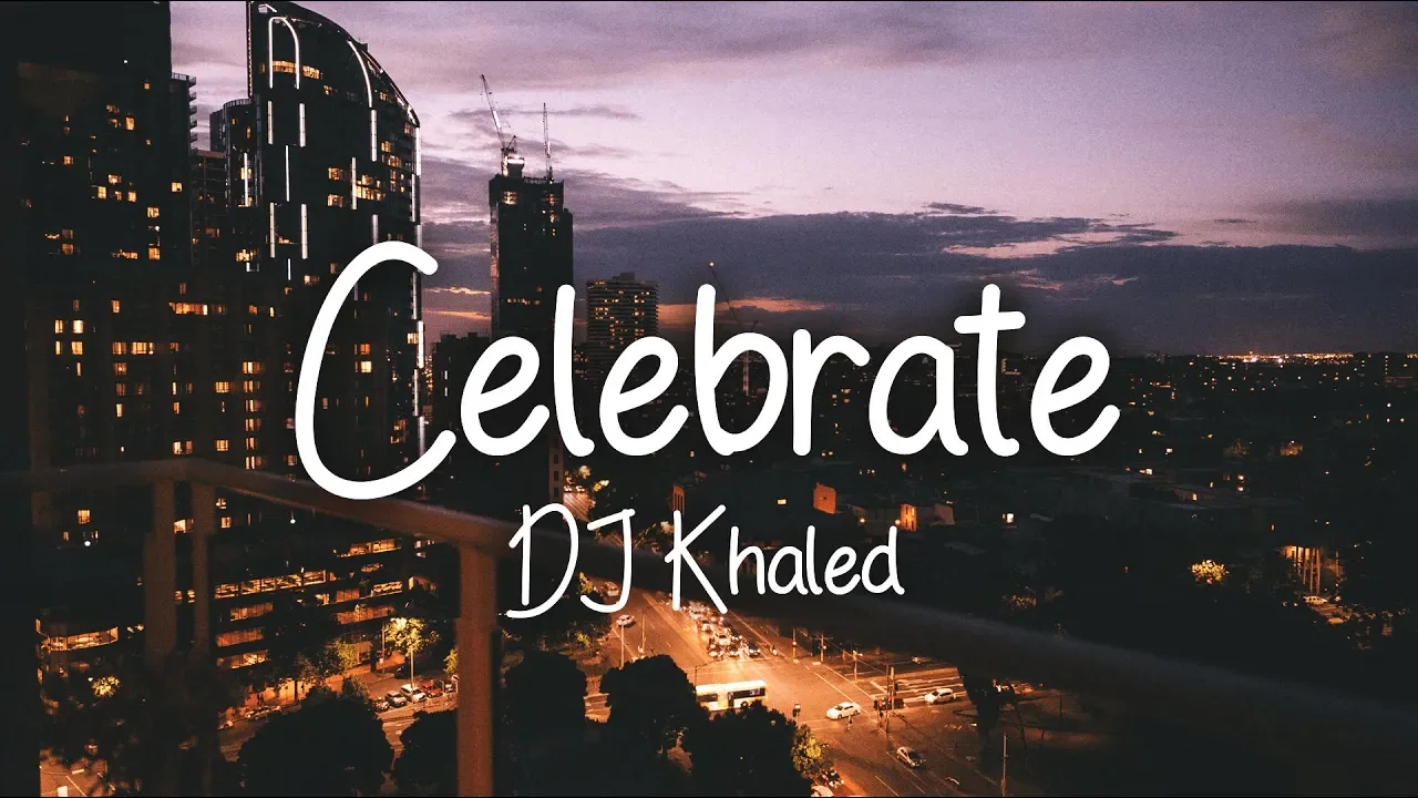 DJ Khaled - Celebrate (Lyrics) ft. Travis Scott & Post Malone DJ Khaled - Celebrate (Lyrics) ft. Travis Scott & Post Malone