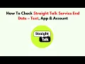 How To Check Straight Talk Service End Date - Text App Account