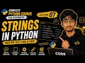 COMPLETE PYTHON COURSE 2026 LECTURE 07 Strings in Python CDP PROJECT