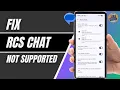 How To Fix RCS Chats Are Not Supported By Your Carrier In Google Messages 2026