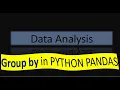 Summarizing data using Group by in PYTHON PANDAS HINDI TUTORIAL