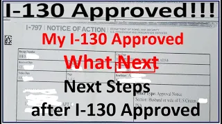 I-130 Approved what is Next I-130 Petition for Alien Relative Approved what happened Next