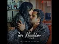 TERI KHUSHBOO||(Lofi Flip)||CREDIT- Kritiman Mishra||#songs #lofi #lofimusic #lofibeats #lofiremix