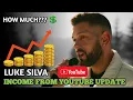 Luke Silva s Income from Youtube Update 2025