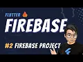 FlutterFire Tutorial Firebase project Part 2
