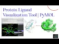 Protein Ligand Visualization Tool PyMOL Tutorial for Beginners