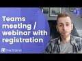 Create Microsoft Teams Meeting with Registration