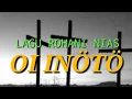LAGU ROHANI NIAS OI INOTO