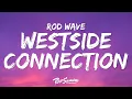 Rod Wave - Westside Connection