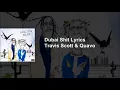 Travis Scott & Quavo - Dubai Shit (Lyrics) Ft Offset