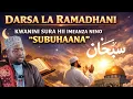 Lagu DARSA LA RAMADHANI MADA:KWANINI SURA HII IMEANZA NENO SUBUHAANA