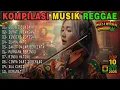 Download Lagu Top Hits Spotify Indonesia 2025 Full Album Reggae 🎧🔥 Kumpulan Musik Cover SKA REGGAE Terbaru 2025