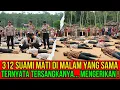 Lagu mengerikan ! kalimantan viral, 312 Suami Mati di Malam yang Sama