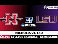 NICHOLLS VS LSU College Baseball Game Score Radio Play-by-Play