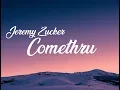 Download Lagu Jeremy Zucker - Comethru (Lirik dan Terjemahan)