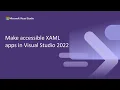 Make accessible XAML apps in Visual Studio