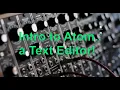 005 - Atom A Editor