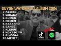 Download Lagu Guyon Waton - FULLALBUM TERBARU VIRAL 2024 LAGU JOWO VIRAL GAMPIL WIRANG KOK ISO YO SANES NEMEN