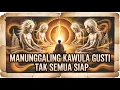 Lagu Manunggaling Kawula Gusti: Penyatuan Diri dengan Tuhan !