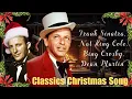Frank Sinatra, Nat King Cole, Bing Crosby, Dean Martin 🎄The Greatest Old Christmas Songs Playlist