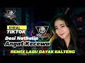 Download Lagu NEW DJ DAYAK KALTENG VIRAL‼️ ANGAT KECEWA DESI NATHALIA - LAGU DAYAK KALTENG BREAKFUNK #yogiremix